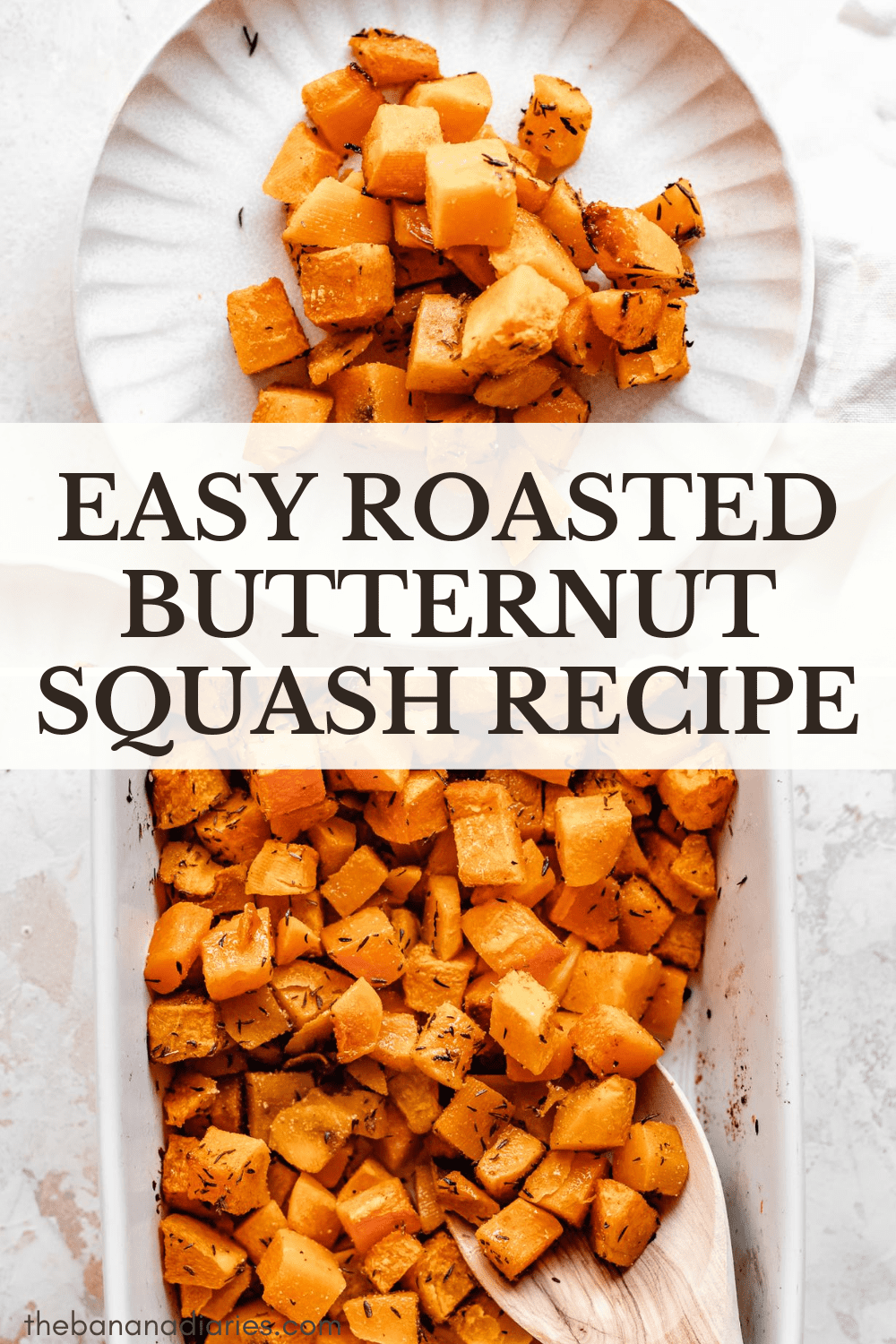 Easy Roasted Butternut Squash Recipe (How To) | The Banana Diaries